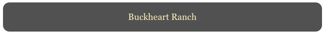 Buckheart Ranch